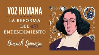 El camino al conocimiento verdadero de las cosas, de Baruch Spinoza | Audiolibro completo