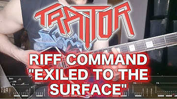 TRAITOR - Riff Command - "Exiled To The Surface"