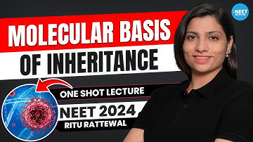 Molecular Basis of Inheritance Class 12 One Shot NCERT | NEET 2024 Biology | NCERT | Ritu Rattewal