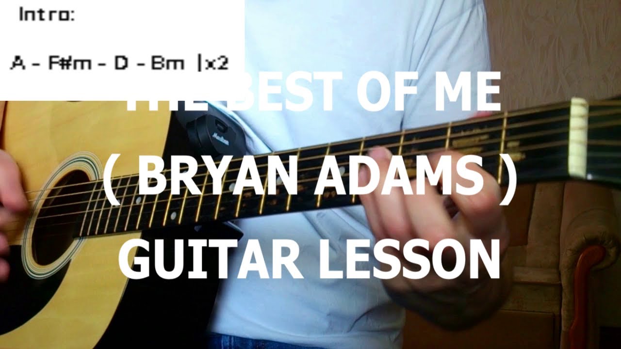 The best of me bryan adams guitar lesson youtube