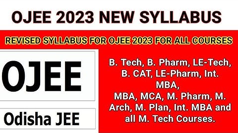 OJEE NEW REVISED SYLLABUS 2023 FOR ALL COURSES