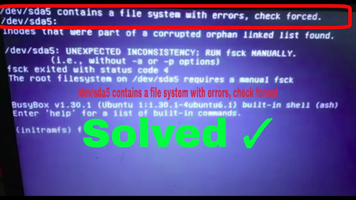 How to Fix | /dev/sda* contains a file system with errors, check forced| fixed |Ubuntu 20.04 LTS