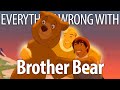 Everything Wrong With Brother Bear in 15 Minutes or Less