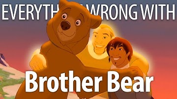 Everything Wrong With Brother Bear in 15 Minutes or Less