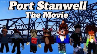 Port Stanwell - The Movie 