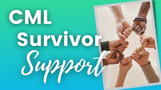 CML Support / Chronic Myeloid Leukemia / CML Survivor Support screenshot 1