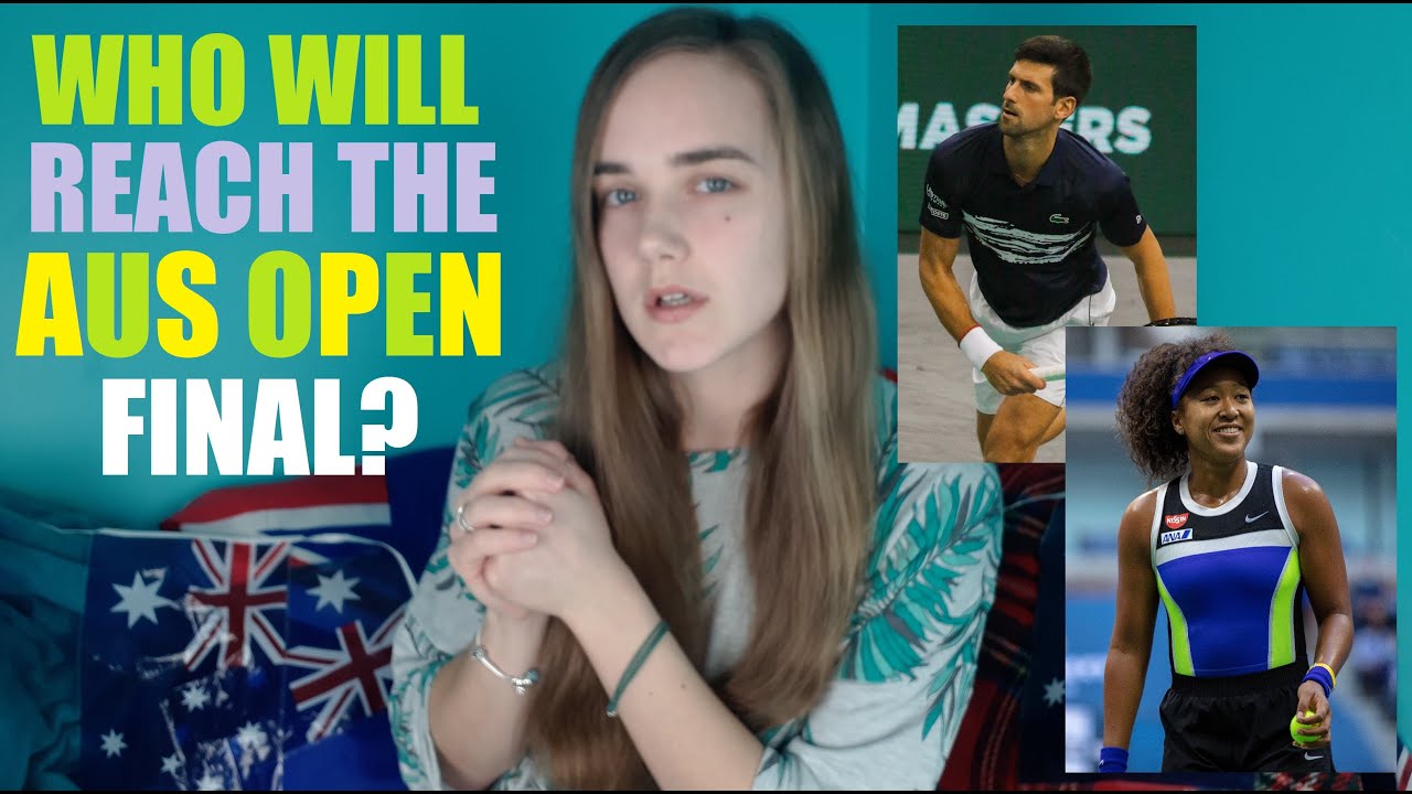 Australian Open Semifinal Preview Predictions Osaka Vs Serena Djokovic Vs Karatsev More Youtube