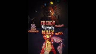 Freddy Fazbear Vs Willy Weasel Fnaf Vs Willys Wonderland