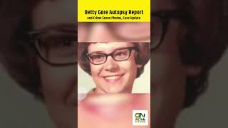Betty Gore Autopsy Report and Crime Scene Photos #shorts