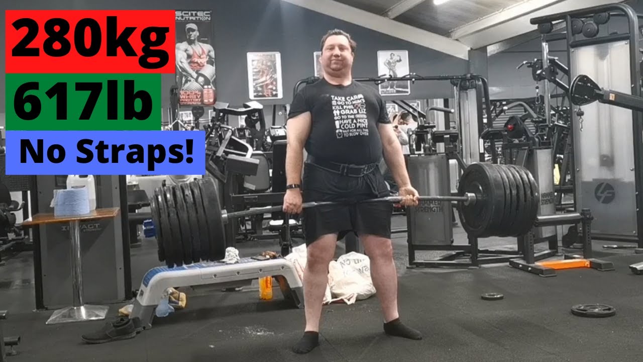 Deadlift 280kg/617lb. No Straps. YouTube