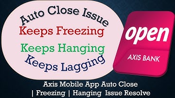 How to Solve Axis Mobile App Auto Close | Keeps Freezing | Not Responding Issue Solve on Android