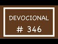 DEVOCIONAL # 346 ¿ DEBEMOS SOMETERNOS A NUESTROS PASTORES?