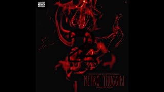 Metro Thuggin 2  [The Album] [Unreleased]