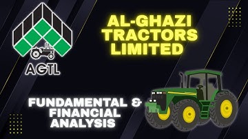 Al-Ghazi Tractors Limited (PSX: AGTL) | Complete Fundamental & Financial Analysis 2025@MICapital0