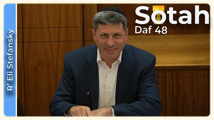 Daf Yomi Sotah Daf 48 by R’ Eli Stefansky