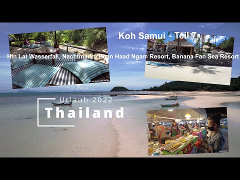 Thailand - Koh Samui - Teil 7 - Hin Lat Wasserfall, Baan Haat Ngam Resort, Banana Fan Sea Resort