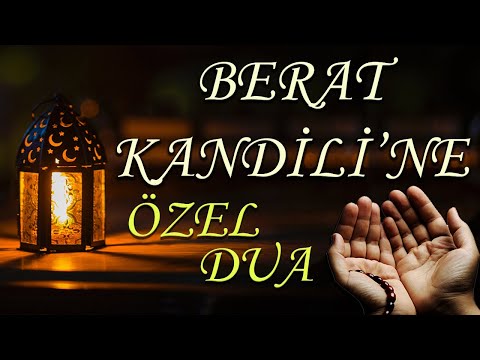 Berat Kandiline Özel Dua | Berat Kandili Duası | Berat Kandilinde Yapılacak Dua