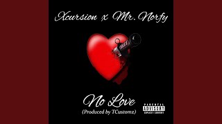 No Love (feat. Mr. Norfy)