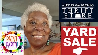 YARD SALE! THRIFT STORE! PAINT PARTY! SATURDAY LIVE!