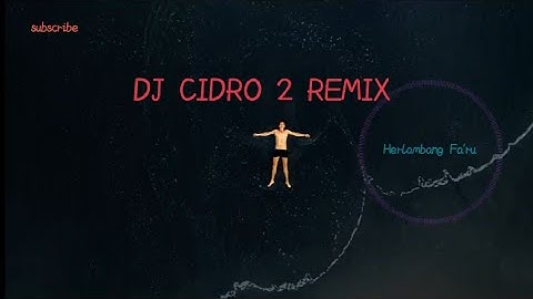 DJ SLOW | CIDRO 2 - Panas panase sengenge kuwi | FULL BASS