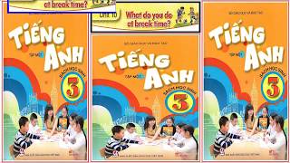 Information Tiếng Anh lớp 3 Unit 10 What do you do at breaktime Guide