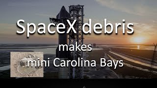 SpaceX debris makes mini Carolina Bays