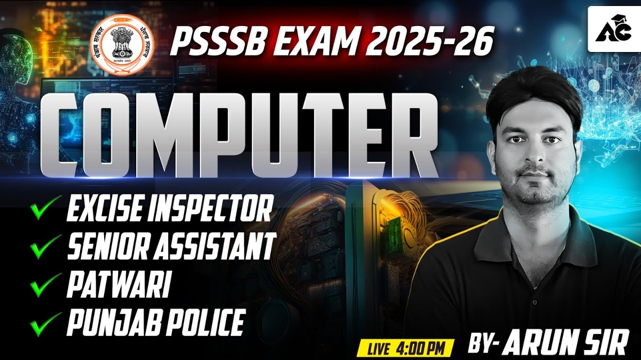 PSSSB Excise Inspector, Senior Assistant, Patwari,Police Exam Preparation 2025 Computer By Arun Sir