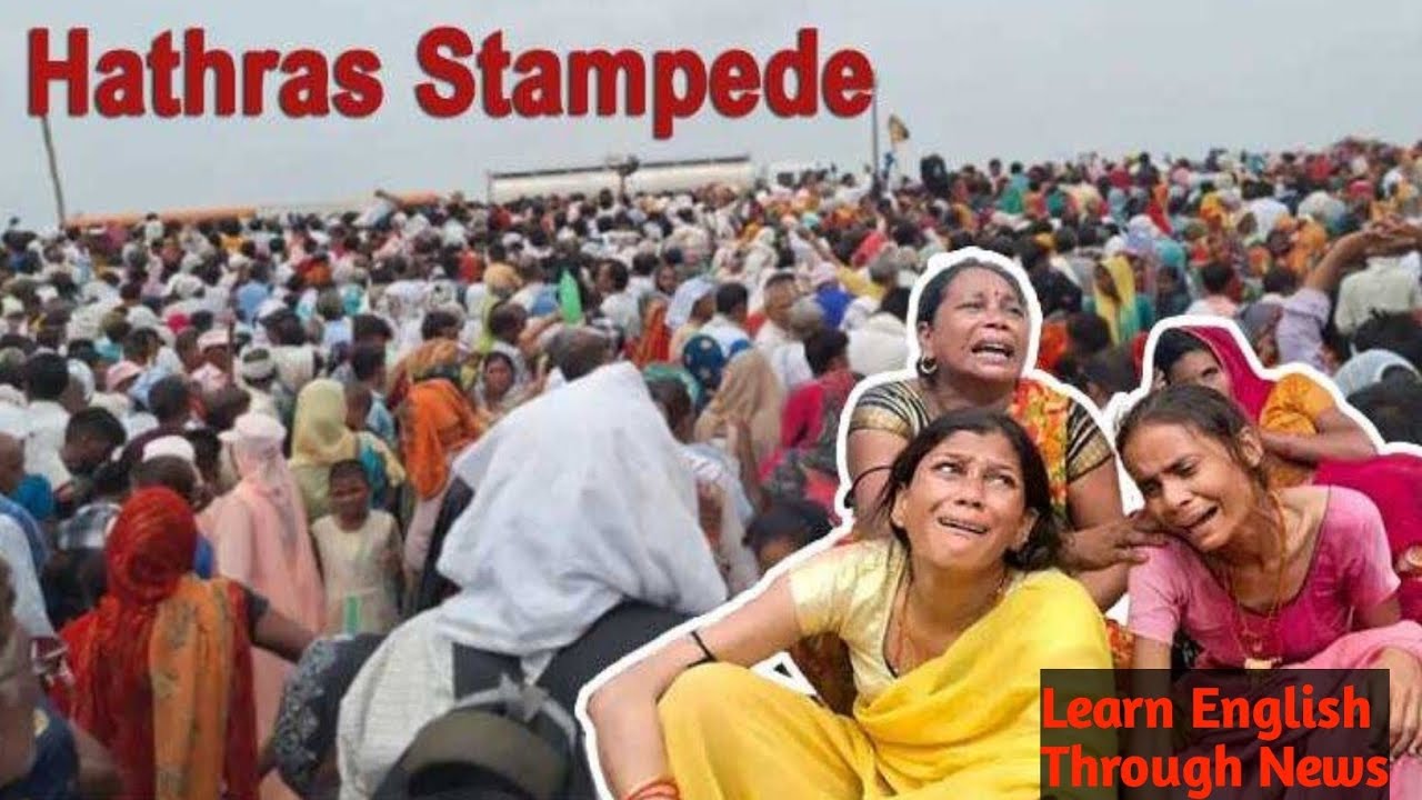 Hathras Stampede Incident U.P. ! Learn English Through story! Listening practice! 