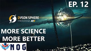 Dyson Sphere Program Lets Play Ep12 | Starting an Improved Science Setup