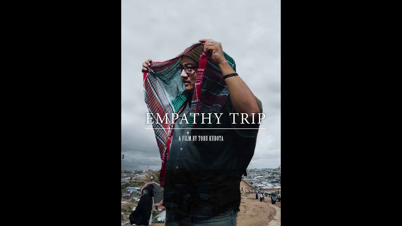 EMPATHY TRIP -The Burmese Buddhists Travel to Bangladesh to meet the Rohingyas- #WeAreRohingya