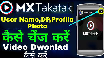 how to change profile pic on mx takatak | Mx takatak dp change | mx taka tak user name change