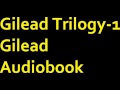 Gilead trilogy 1 gilead audiobook