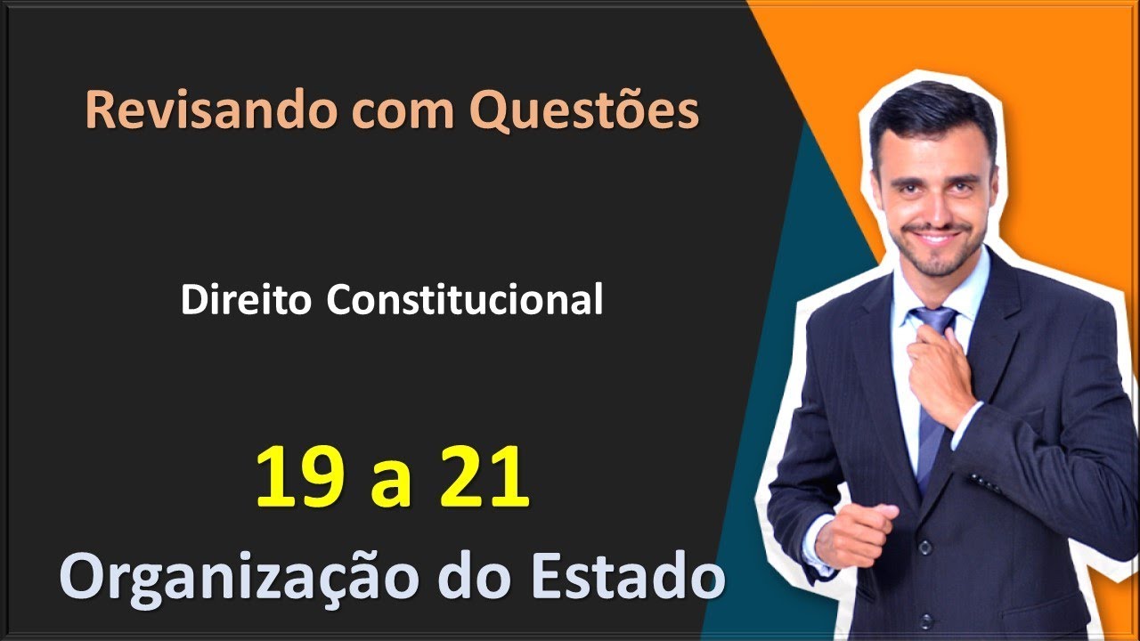 Revisando Direito Constitucional Questões 18 a 21 Organização do Estado YouTube Revisando Direito Constitucional Questões 18 a 21 Organização do Estado YouTube