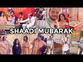 Shaadi mubarak in pakistan   mama meets everyone after many years 