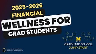 UM-Flint Jump Start Orientation 2025 - Financial Wellness for Graduate Students