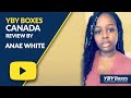 YBY Boxes Canada Review Video by Janae White