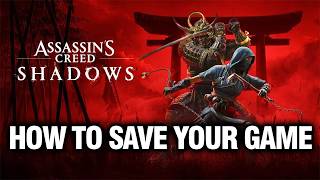 How to SAVE and LOAD Your Game in Assassin’s Creed Shadows (Quick Guide)