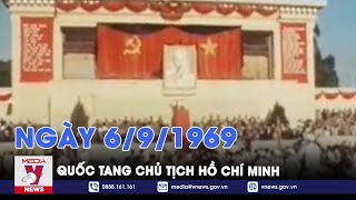 Khoảnh khắc và sự kiện. Ngày 6/9/1969: Lễ Quốc tang Chủ tịch Hồ Chí Minh - VNEWS