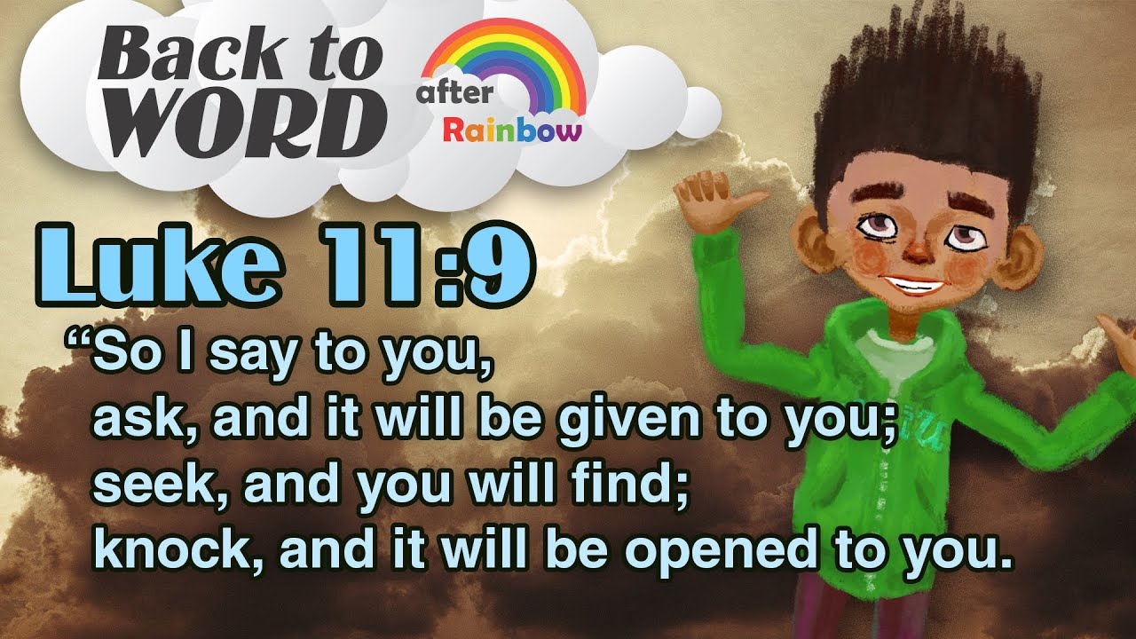 Luke 11:9 ★ Bible Verse | How to Memorize Bible Verses