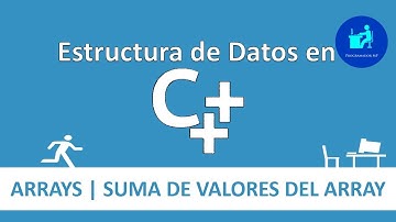 5. Estructura de Datos en C++ | Arrays | #4. Suma de Valores del Array