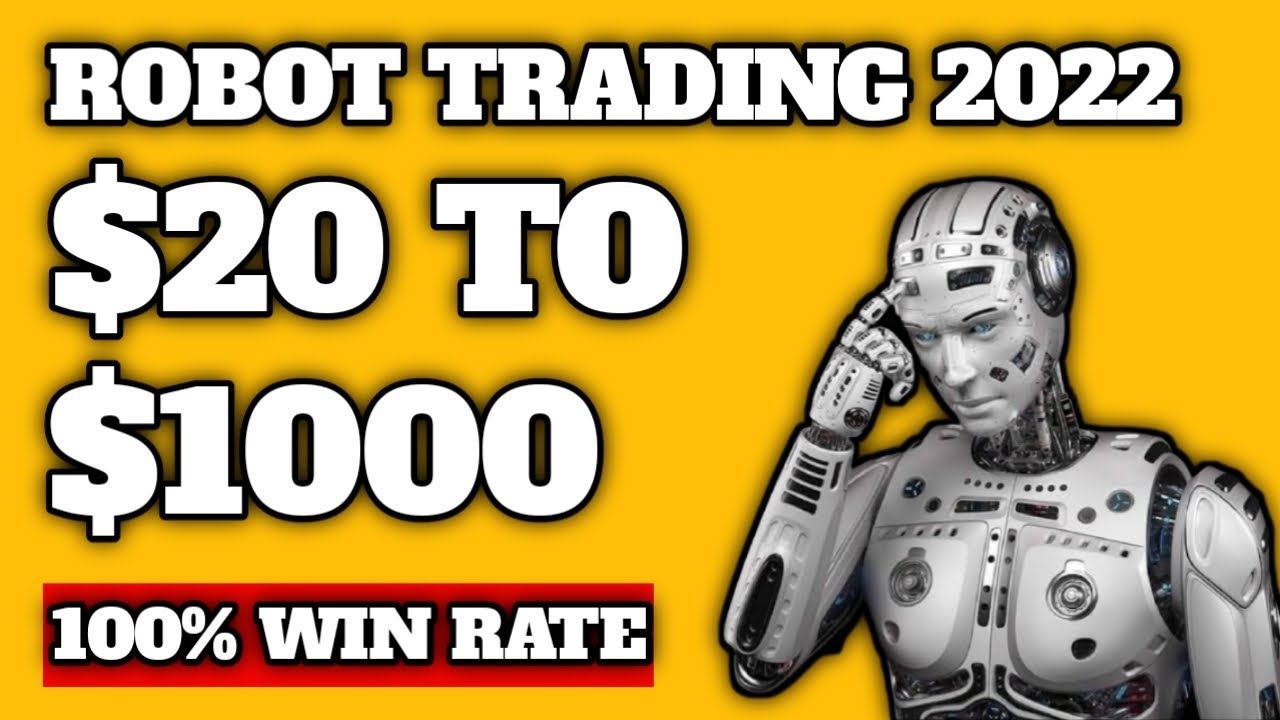 Best Trading Robot 2022 In Binary Option – $20 to $1000 – 100% Win Rate