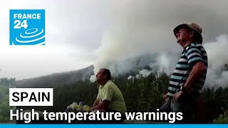 Extreme heat around the world: High temperature warnings in eleven Spanish region • FRANCE 24