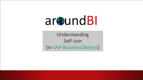 Example and Understanding of Self Join in SAP BusinessObjects
