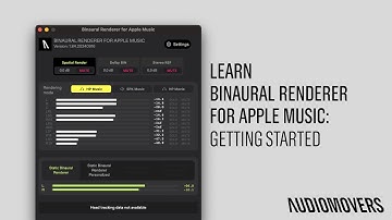 Binaural Renderer for Apple Music | Getting Started | Audiomovers