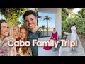 Our annual family trip to cabo 2022