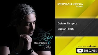 Mazyar Fallahi - Delam Tangete ( مازیار فلاحی - دلم تنگته )