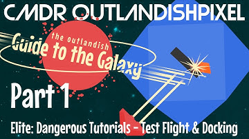 Elite: Dangerous Tutorial #1 - Test Flight & Docking