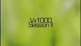 Vx1000 Session 2