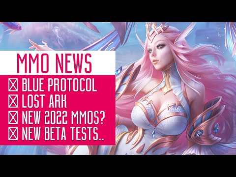 MMORPG News: NEW MMOs! Blue Protocol, Tower of Fantasy Beta, Lost Ark Beta, Digimon Beta, New World