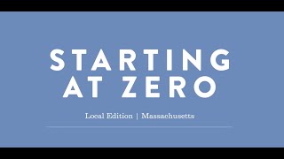 Starting at Zero: Local Edition - Massachusetts
